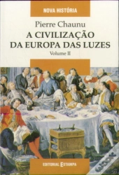 A Civilização da Europa das Luzes - Volume II