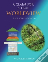 A Claim For A True Worldview