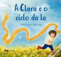 A Clara E O Ciclo Da La