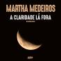 A Claridade Lá Fora - Preview
