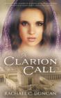 A Clarion Call: A Historical Christian R - Preview