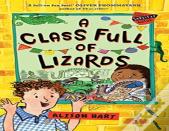 A Class Full Of Lizards: The Grade Six Survival Guide 2