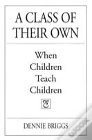 A Class Of Their Own
