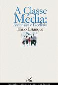A Classe Média: Ascensão e Declínio