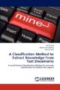 A Classification Method To Extract Knowledge From Text Documents - Preview