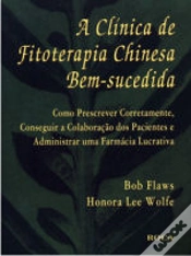 Capa do artigo A Clínica de Fitoterapia Chinesa Bem-sucedida