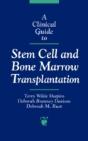 A Clinical Guide To Stem Cell And Bone Marrow Transplantation - Preview