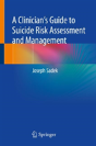 A Clinicianâ€™S Guide To Suicide Risk Assessment And Management - Preview