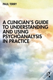 Capa do artigo A Clinicianâ€™S Guide To Understanding And Using Psychoanalysis In Practice