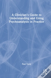 Capa do artigo A Clinicianâ€™S Guide To Understanding And Using Psychoanalysis In Practice