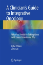 A Clinician'S Guide To Integrative Oncology - Preview