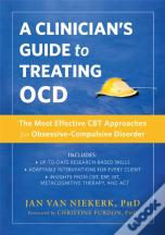 A Clinician'S Guide To Treating Ocd