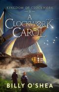 A Clockwork Carol