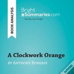 Capa do artigo A Clockwork Orange By Anthony Burgess (Book Analysis)