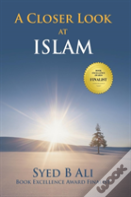 A Closer Look At Islam