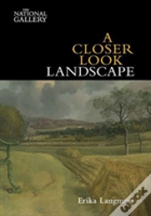 A Closer Look: Landscape