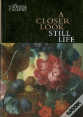 A Closer Look: Still Life