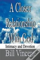 A Closer Relationship With God