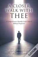 A Closer Walk With Thee