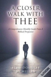 A Closer Walk With Thee