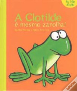 Capa do artigo A Clotilde É Mesmo Zarolha