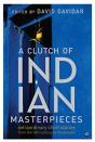 A Clutch Of Indian Masterpieces - Preview