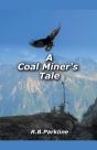 A Coal Miners Tale - Preview