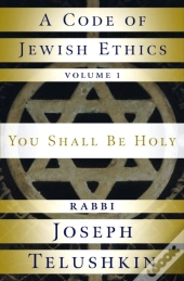 A Code Of Jewish Ethics: Volume 1