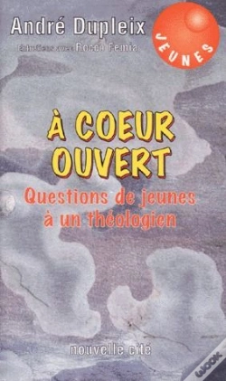 Capa do artigo A Coeur Ouvert : Questions De Jeunes A Un Theologien
