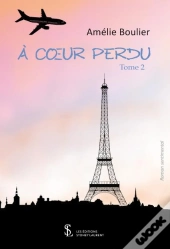 A Coeur Perdu -Tome 2