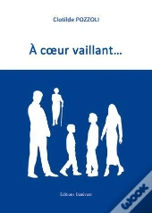 À Coeur Vaillant...