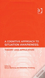 Capa do artigo A Cognitive Approach To Situation Awareness: Theory And Application