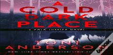 A Cold Dark Place