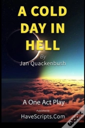 A Cold Day In Hell
