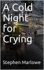 A Cold Night For Crying - Preview