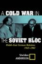 A Cold War In The Soviet Bloc - Preview