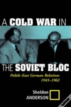 Capa do artigo A Cold War In The Soviet Bloc