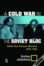 Capa do artigo A Cold War In The Soviet Bloc