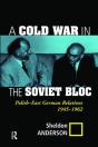 A Cold War In The Soviet Bloc - Preview
