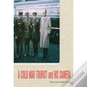 Capa do artigo A Cold War Tourist And His Camera