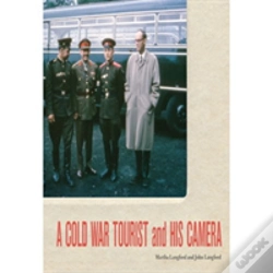 Capa do artigo A Cold War Tourist And His Camera