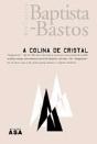A Colina de Cristal - Preview