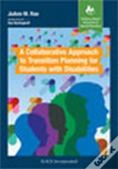 A Collaborative Approach To Transition Planning For Students With Disabilities