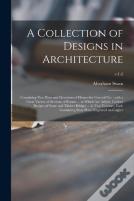 A Collection Of Designs In Architecture