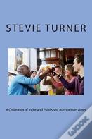 A Collection Of Indie And Published Author Interviews