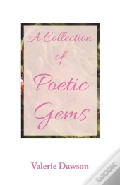 A Collection Of Poetic Gems