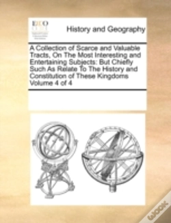 Capa do artigo A Collection Of Scarce And Valuable Tracts, On The Most Interesting And Entertaining Subjects: But Chiefly Such As Relate To The History And Constitut