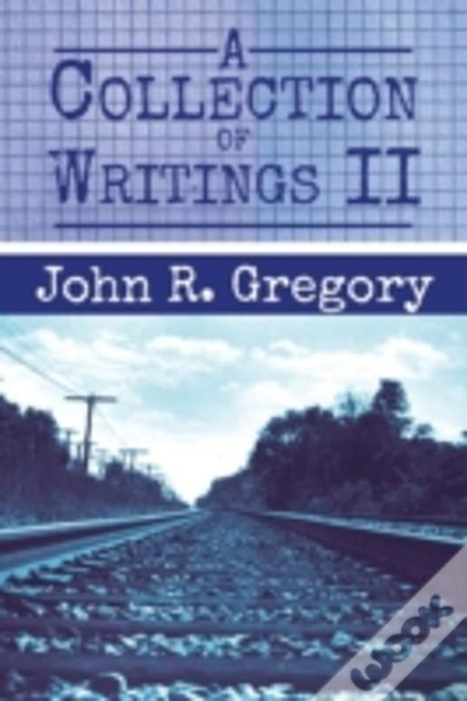 A Collection Of Writings  Ii