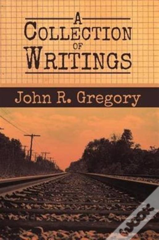 A Collection Of Writings