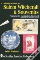 A Collector'S Guide To Salem Witchcraft & Souvenirs